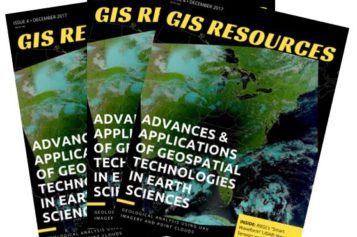 4th Edition of GIS Resources Magazine: Advances & Applications of Geospatial Technologies in Earth Sciences