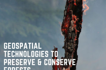 GIS Resources Magazine (Issue 3 | September 2018): Geospatial Technologies to Preserve and Conserve Forests