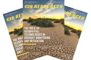 GIS Resources Magazine (Issue 3 | September 2019): The Role of Geospatial Technologies in Drought Monitoring and Mitigation