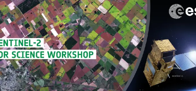 ESA-ESRIN is Hosting  Sentinel-2 for Science Workshop