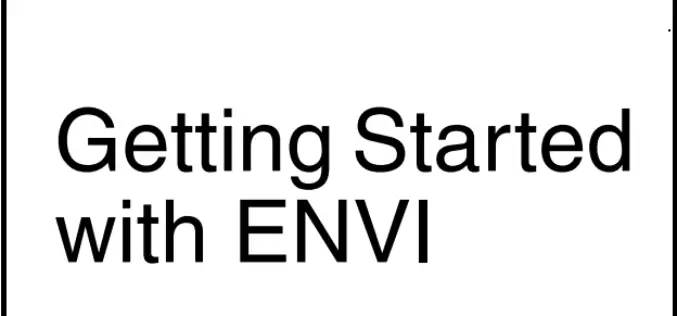 Getting Started  with ENVI
