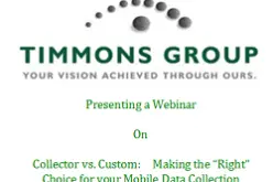 Webinar: Collector vs. Custom:  Making the “Right” Choice for your Mobile Data Collection