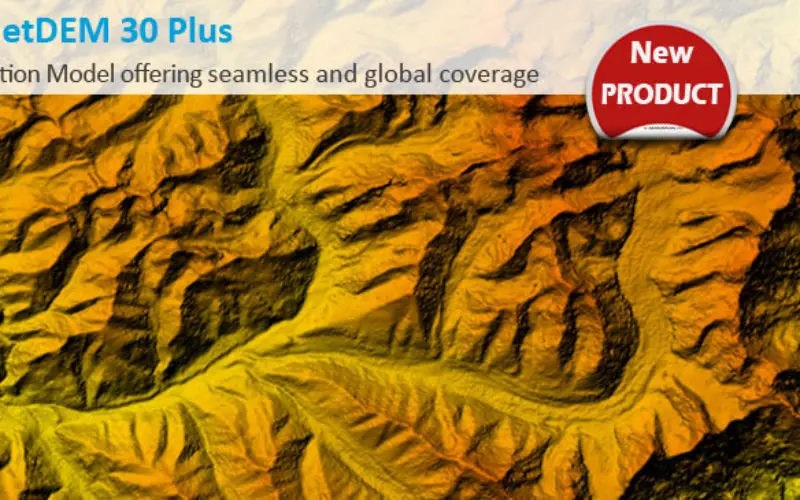 PlanetDEM 30 Plus: The New Global Digital Elevation Model at 30-Meter Resolution Offering Seamless, Reliable and Accurate Data