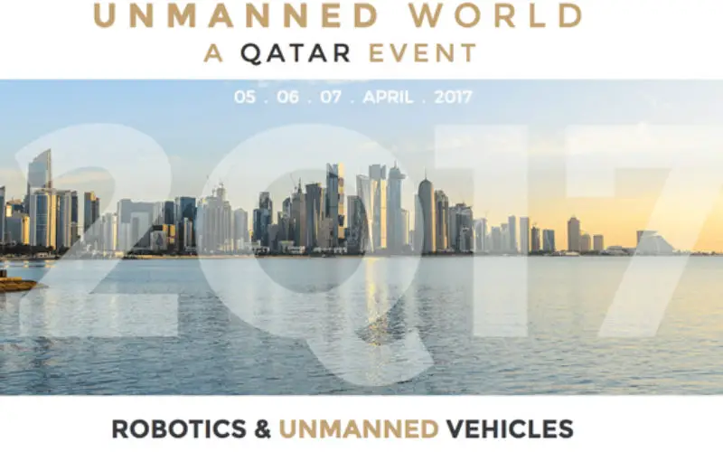 “UNMANNED WORLD”, the first and most  complete Exhibition of Unmanned Vehicles in  Middle East will take place at Qatar in April 2017