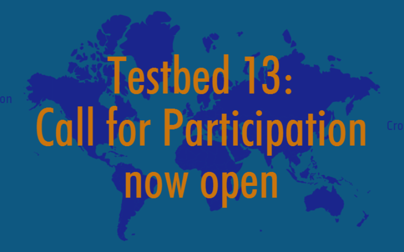OGC Calls for Participation in Major Innovation Testbed (Testbed 13)