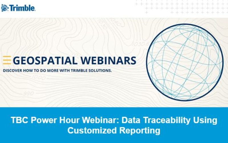 TBC Power Hour Webinar: Data Traceability Using Customized Reporting