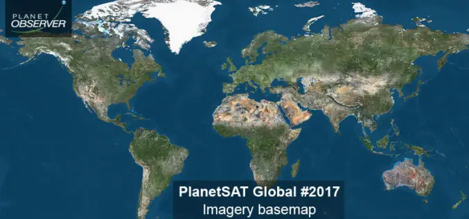 PlanetObserver Announces Release of  PlanetSAT Global Imagery Basemap Version #2017