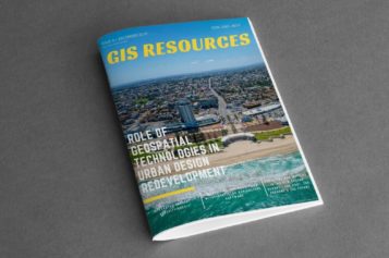 GIS Resources Magazine (Issue 4 | December 2019): Role of Geospatial Technologies in Urban Design Redevelopment