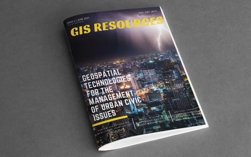 GIS Resources Magazine (Issue 2 | June 2021): Geospatial Technologies for the Management of Urban Civic Issues
