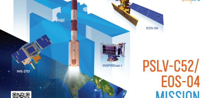 ISRO’s First Launch of the Year 2022, PSLV-C52 successfully launches EOS-04 and other 2 Satellites