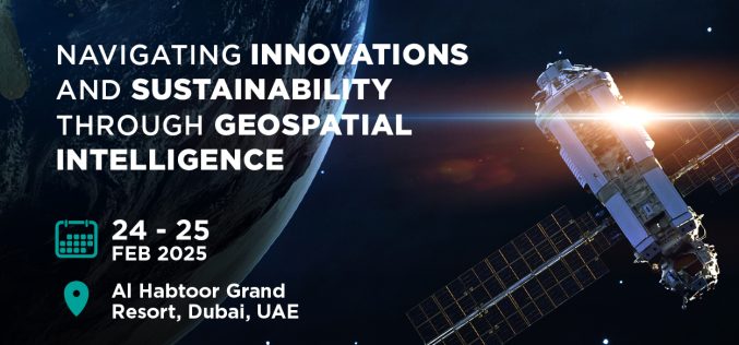 MENA’s Premier Geospatial Event Returns to Dubai – 2nd MENA Geospatial Forum 2025