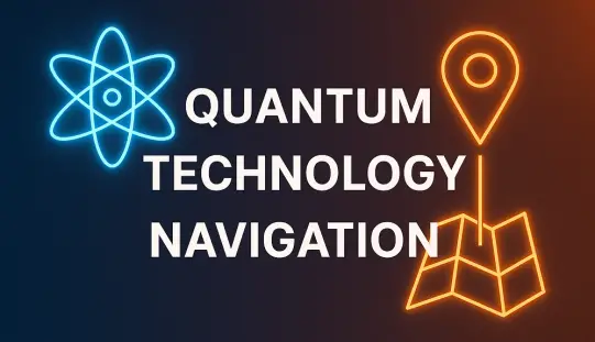 Leidos Advances Quantum Technology Navigation to Tackle GPS Jamming