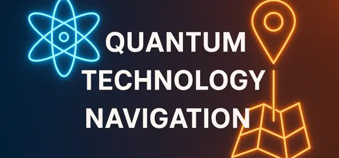 Leidos Advances Quantum Technology Navigation to Tackle GPS Jamming