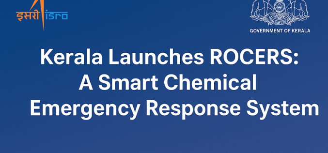 ISRO Develops Chemical Emergency Response System for Kerala