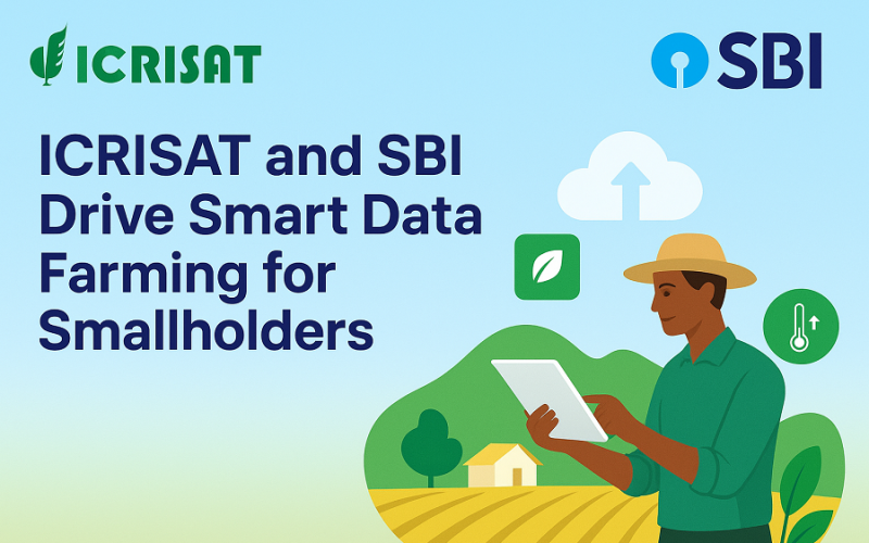 ICRISAT and SBI Drive Smart Data Farming for Smallholders