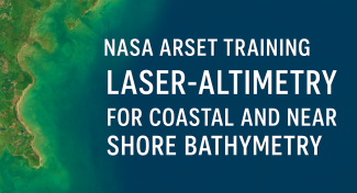 NASA ARSET Training Opportunity for Coastal Mapping: Coastal Laser-Altimetry