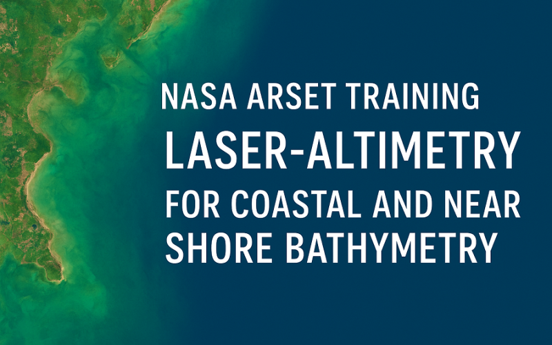NASA ARSET Training Opportunity for Coastal Mapping: Coastal Laser-Altimetry