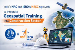 NAC and NRSC Sign MoU to Integrate Geospatial Training into Construction Sector