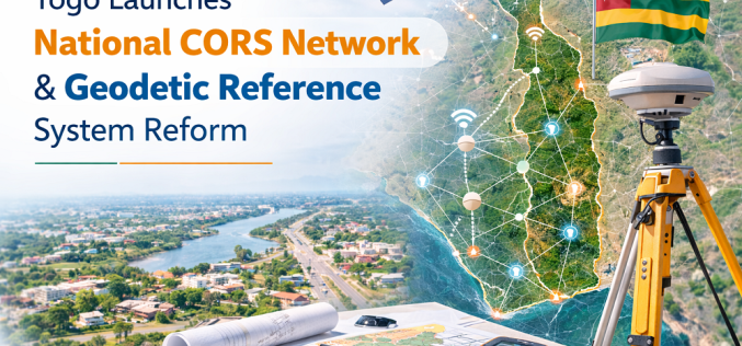 Togo Launches National CORS Network and Geodetic Reference System to Standardise Spatial Data