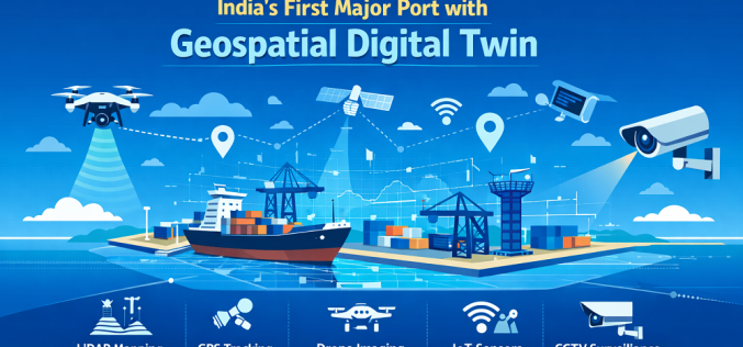 V.O. Chidambaranar Port Becomes India’s First Major Port to Deploy a Geospatial Digital Twin